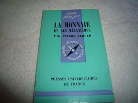 Couverture du produit · La Monnaie et ses mécanismes (Que sais-je)