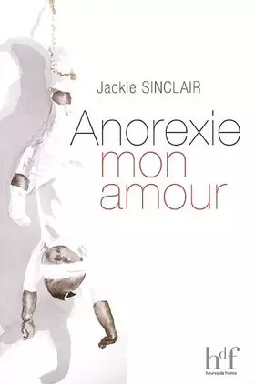 Couverture du produit · Anorexie mon amour