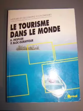 Couverture du produit · Le tourisme dans le monde