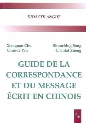Couverture du produit · Guide de la correspondance et du message ecrit chinois