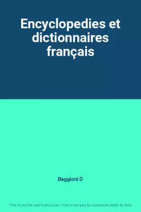 Couverture du produit · Encyclopedies et dictionnaires français