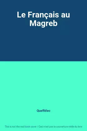Couverture du produit · Le Français au Magreb