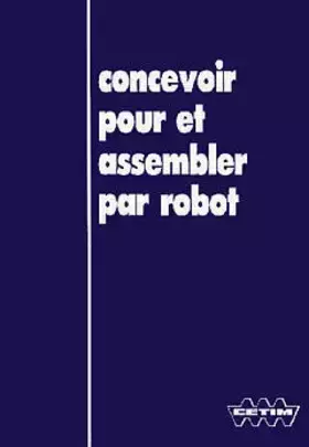 Couverture du produit · Concevoir pour et assembler par robot