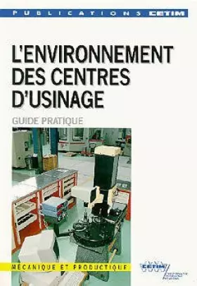 Couverture du produit · L'environnement des centres d'usinage