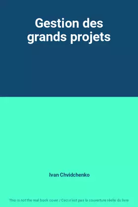 Couverture du produit · Gestion des grands projets