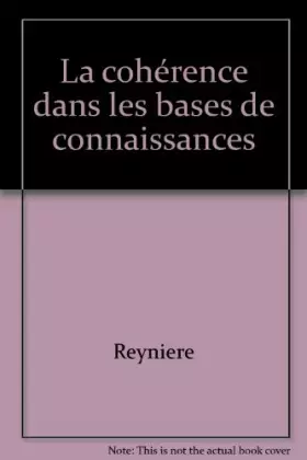 Couverture du produit · La Cohérence dans les bases de connaissances