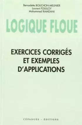 Couverture du produit · Logique floue : exercices corrigés et exemples d'applications