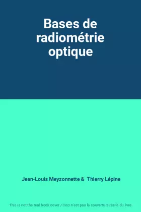 Couverture du produit · Bases de radiométrie optique