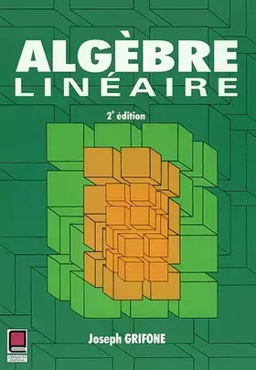 Couverture du produit · Algèbre linéaire 2e édition