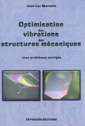 Couverture du produit · Optimisation des vibrations des structures mécaniques (Problèmes corrigés)