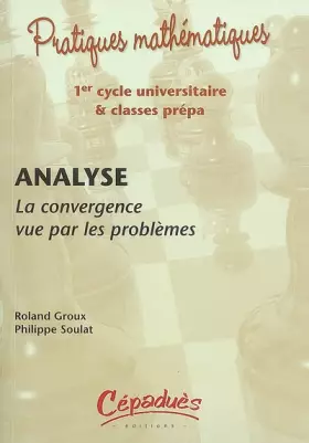 Couverture du produit · Analyse : La convergence vue par les problèmes