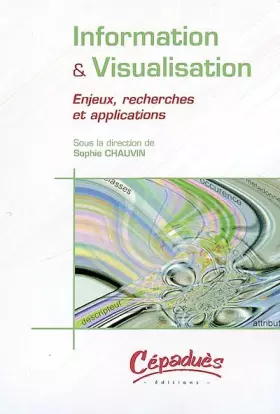 Couverture du produit · Information & visualisation : Enjeux, recherches et applications