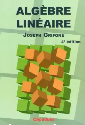 Couverture du produit · Algèbre linéaire