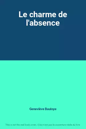 Couverture du produit · Le charme de l'absence