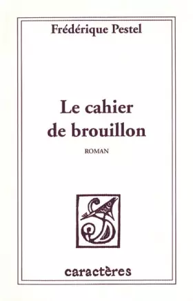 Couverture du produit · Le cahier de brouillon