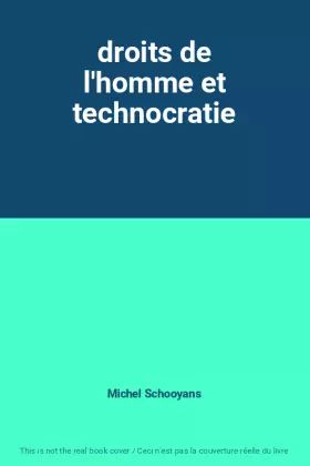 Couverture du produit · droits de l'homme et technocratie