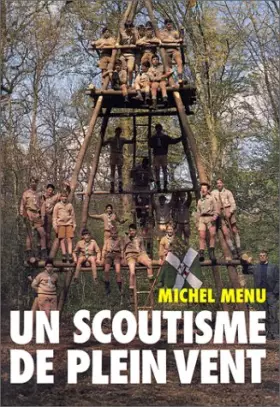 Couverture du produit · Un scoutisme de plein vent