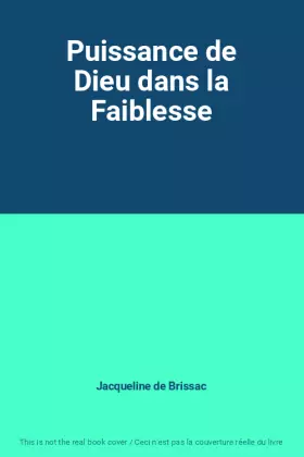 Couverture du produit · Puissance de Dieu dans la Faiblesse