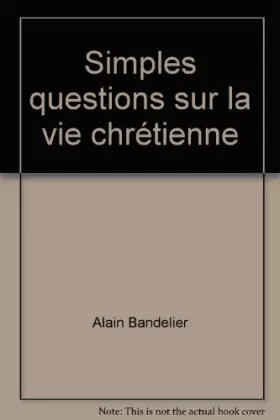 Couverture du produit · Simples questions sur la vie chrétienne