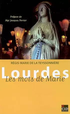 Couverture du produit · LOURDES LES MOTS DE MARIE