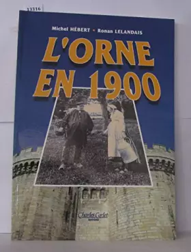 Couverture du produit · L'Orne En 1900