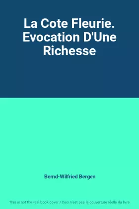 Couverture du produit · La Cote Fleurie. Evocation D'Une Richesse