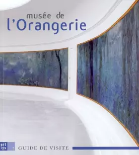 Couverture du produit · GUIDE DE VISITE DU MUSEE DE L ORANGERIE