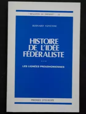 Couverture du produit · Histoire de l'idée fédéraliste