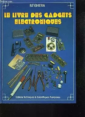 Couverture du produit · Le Livre des gadgets électroniques
