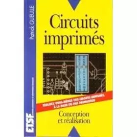 Couverture du produit · Circuits imprimés : Conception, réalisation