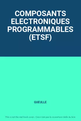 Couverture du produit · COMPOSANTS ELECTRONIQUES PROGRAMMABLES (ETSF)