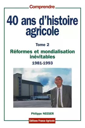 Couverture du produit · 40 ans d'histoire agricole - tome 2