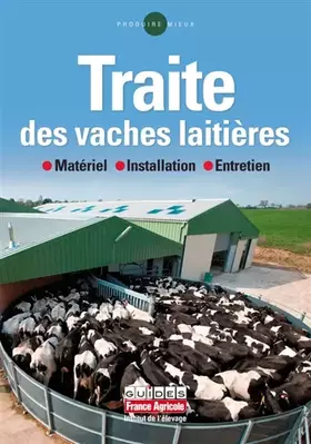 Couverture du produit · LA TRAITE DES VACHES LAITIERES