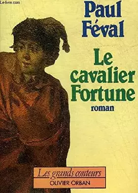 Couverture du produit · Le Cavalier Fortune (Les Grands conteurs)