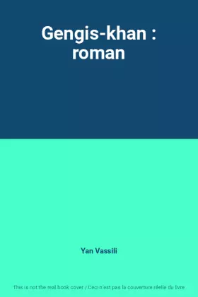 Couverture du produit · Gengis-khan : roman