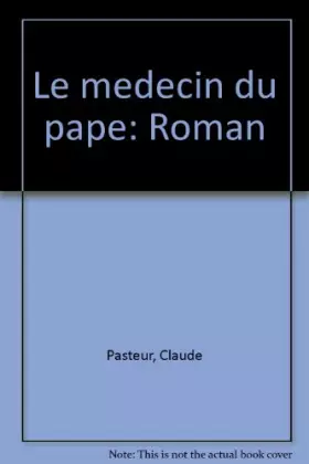 Couverture du produit · Le medecin du pape