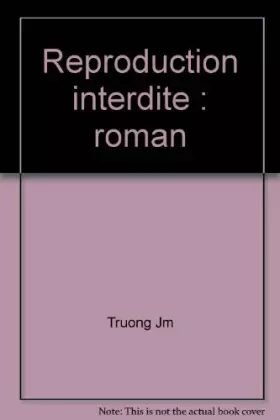 Couverture du produit · Reproduction interdite : roman