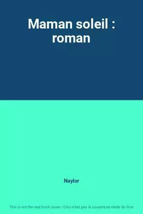 Couverture du produit · Maman soleil : roman
