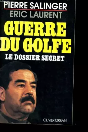 Couverture du produit · Guerre du Golfe : le dossier secret