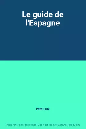 Couverture du produit · Le guide de l'Espagne