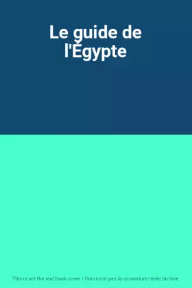 Couverture du produit · Le guide de l'Égypte