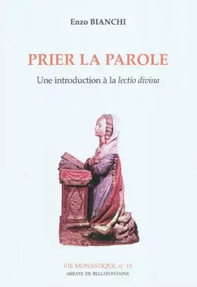 Couverture du produit · Prier la Parole, numéro 15 : Une introduction à la "Lectio divina"