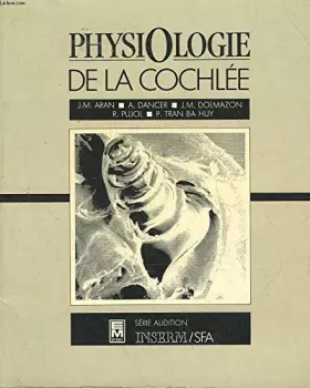 Couverture du produit · Physiologie de la cochlee