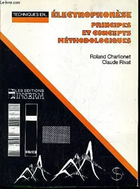 Couverture du produit · Électrophorèse : Principes et concepts méthodologiques