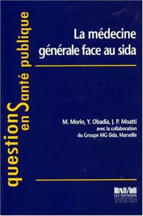 Couverture du produit · La médecine générale face au sida