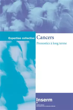 Couverture du produit · CANCERS : PRONOSTICS A LONG TERME