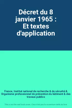 Couverture du produit · Décret du 8 janvier 1965 : Et textes d'application