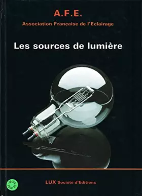 Couverture du produit · Les sources de lumiere