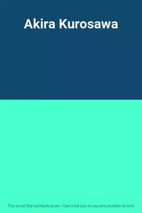Couverture du produit · Akira Kurosawa