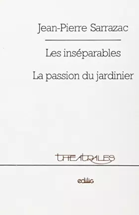 Couverture du produit · Les Inséparables - La Passion du jardinier